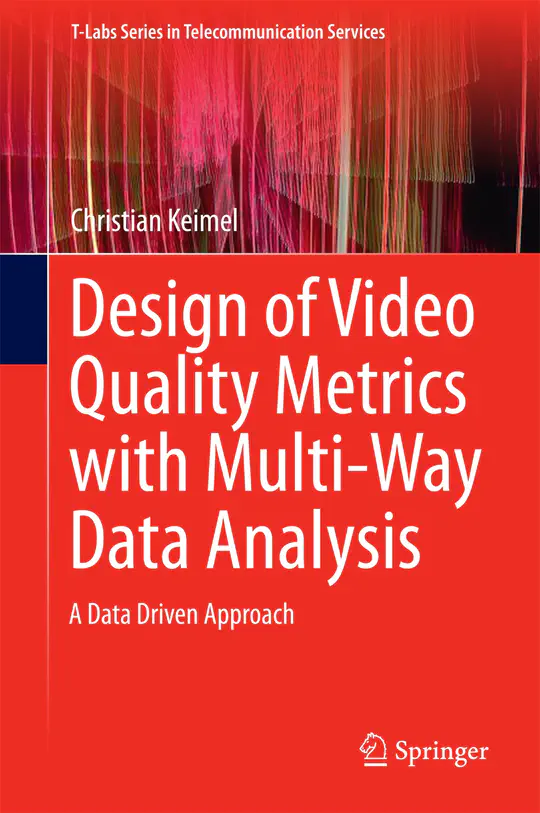 Design of Video Quality Metrics with Multi-Way Data Analysis: A data driven approach